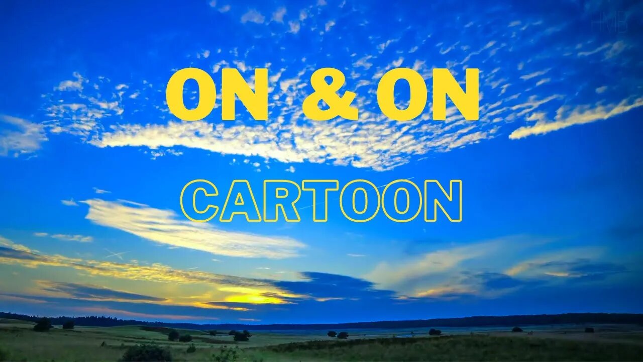 ON & ON🆕 Cartoon(feat. Daniel Levi) [no copyright music for vlog]