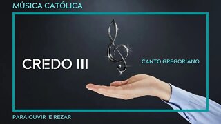 Canto Gregoriano - Credo III