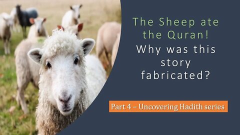 The Sheep ate the Quran! Why was this story fabricated? | ft. Murad