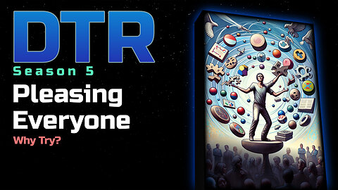 DTR Ep 412: Pleasing Everyone