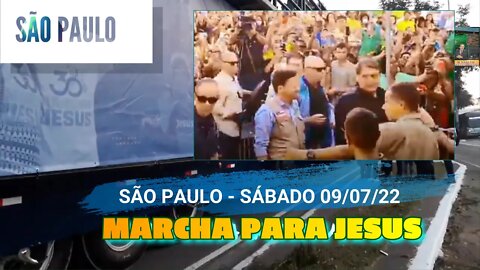 BOLSONARO NA MACHA PARA JESUS EM SÃO PAULO 09/07/22.