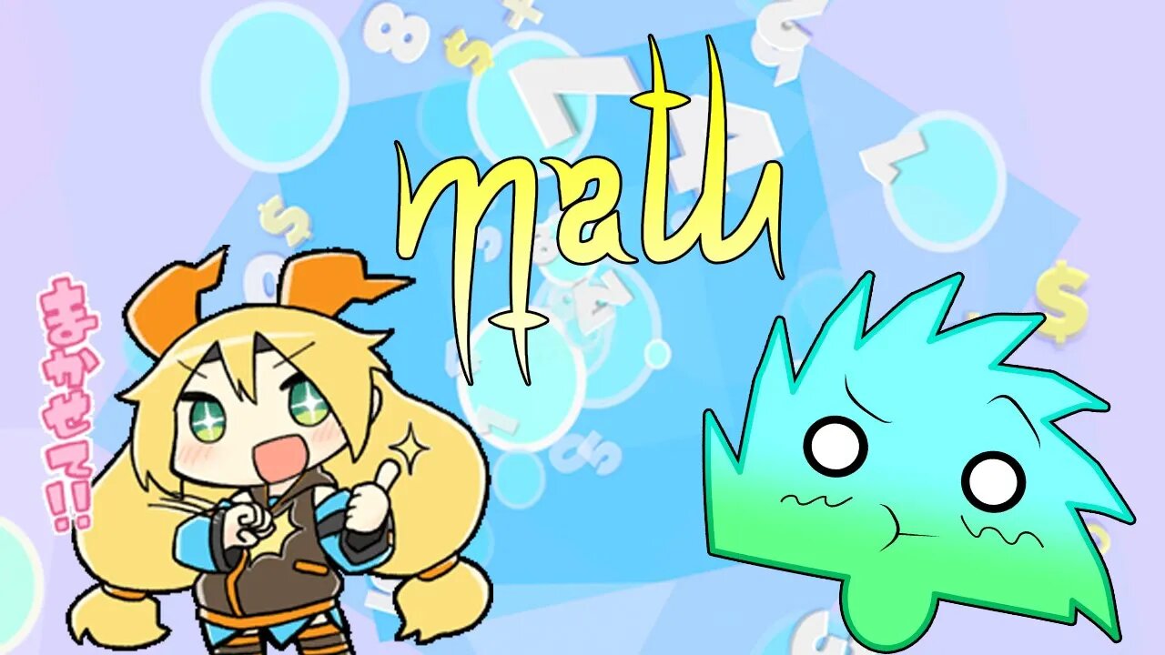 I'm An Math Mastur~ - Mental Math | Unity Chan Gaming