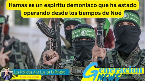 Hamas es un espíritu demoníaco que ha estado operando desde los tiempos de Noé