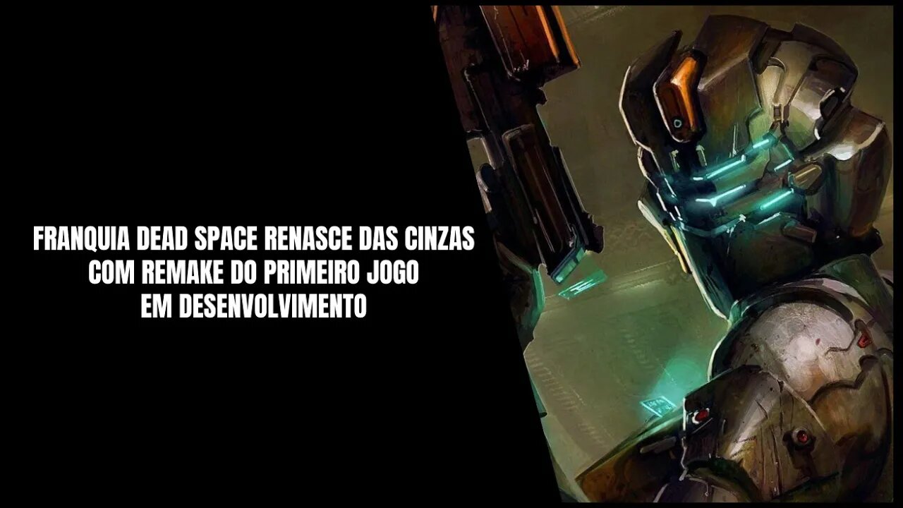 Dead Space Remake é Anunciado para PS5, Xbox Series S, X e PC