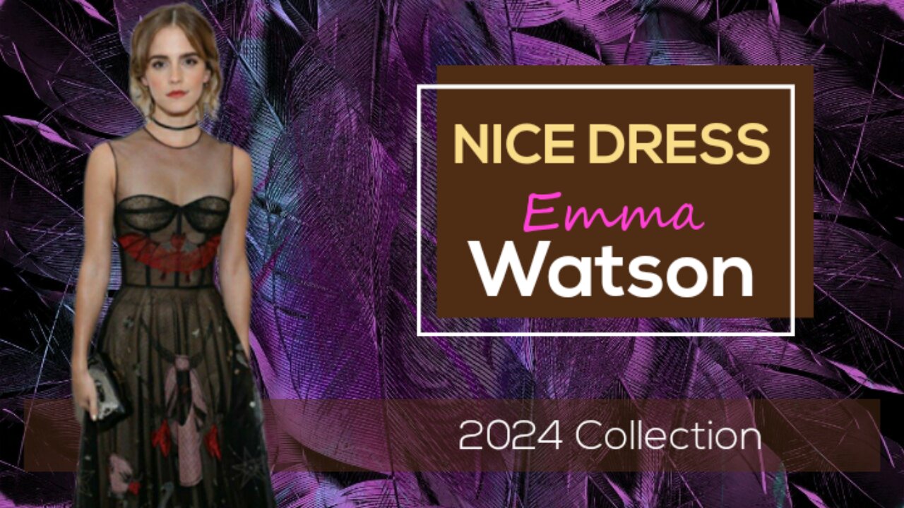 Nice choice of dress Emma Watson