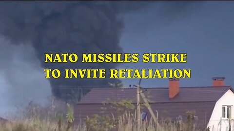 NATO MISSILES STRIKE TO INVITE RETALIATION