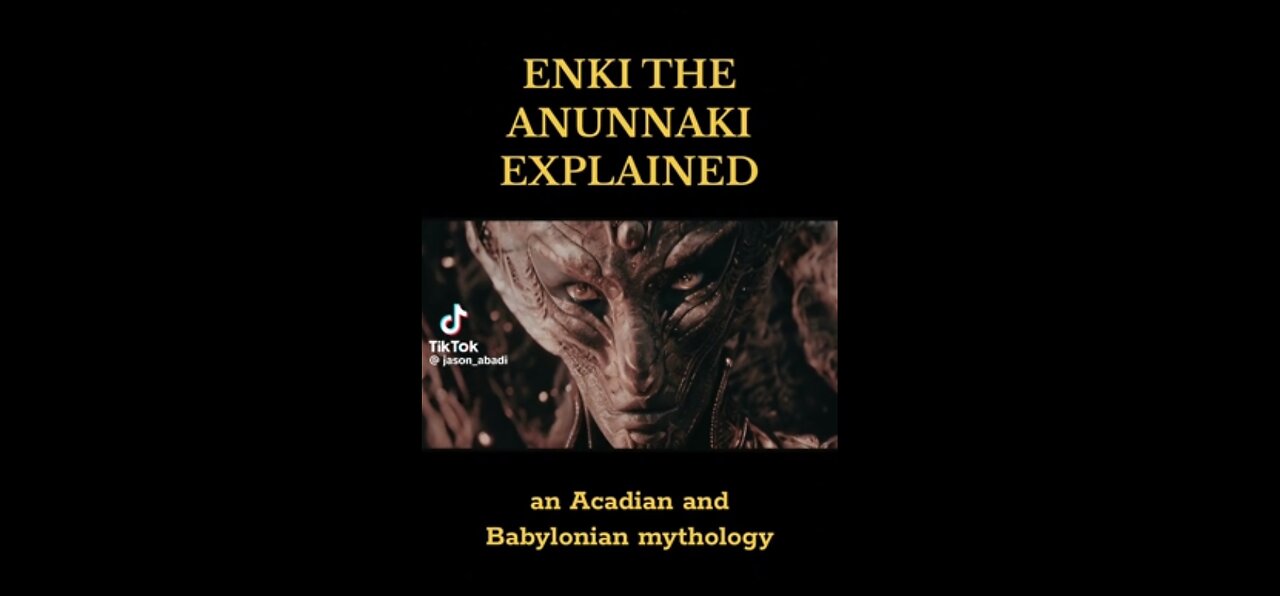 Enki, the Anunnaki explained