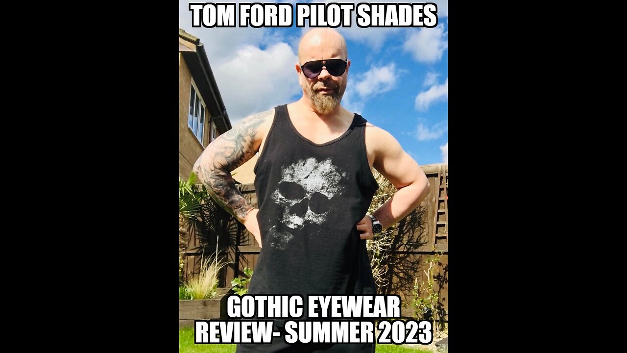 Tom Ford Pilot Sunglasses (FT0778) Gothic Eyewear Review- Summer 2023