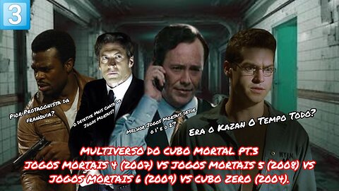 Cubo Mortal PT.3 - Jogos Mortais 4 VS Jogos Mortais 5 VS Jogos Mortais 6 VS Cubo 3 (2004).