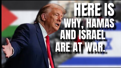 HAMAS AND ISRAEL AT WAR | TRUMP WAS RIGHT AGAIN.