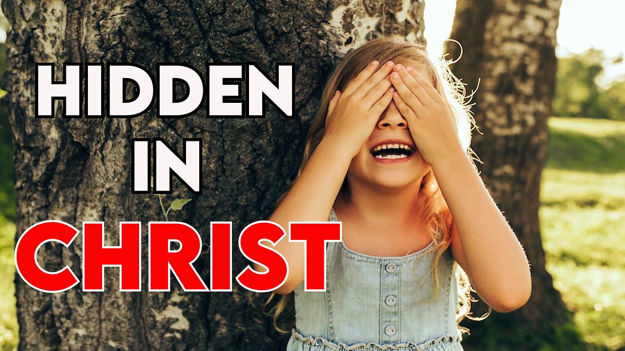 Hidden in Christ