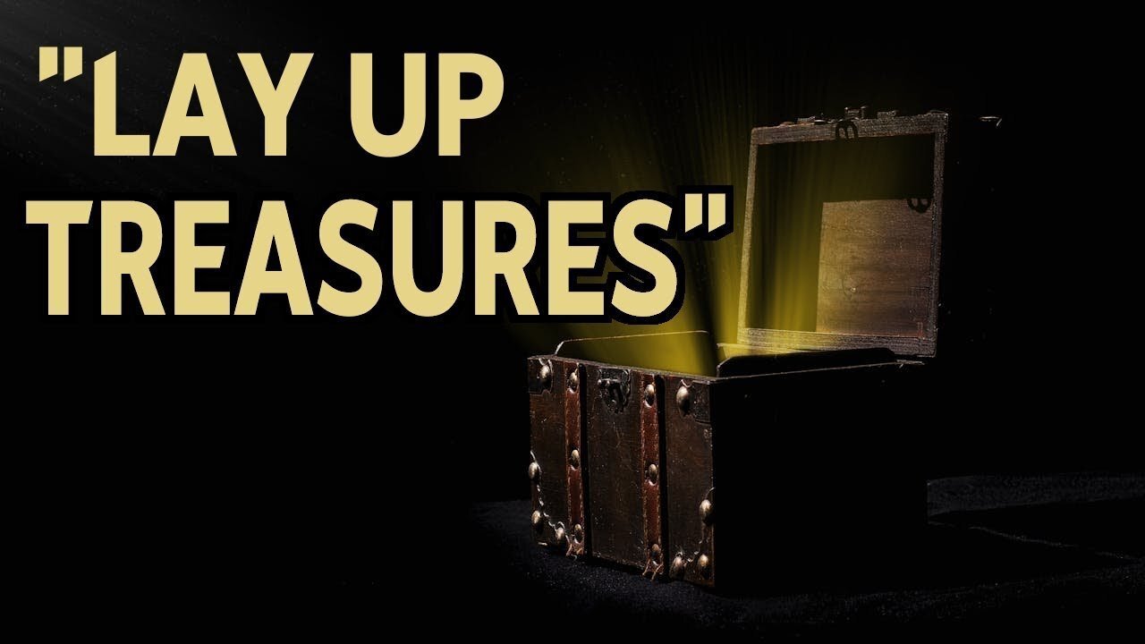 Commands of Yeshua 14 "Lay up treasures".