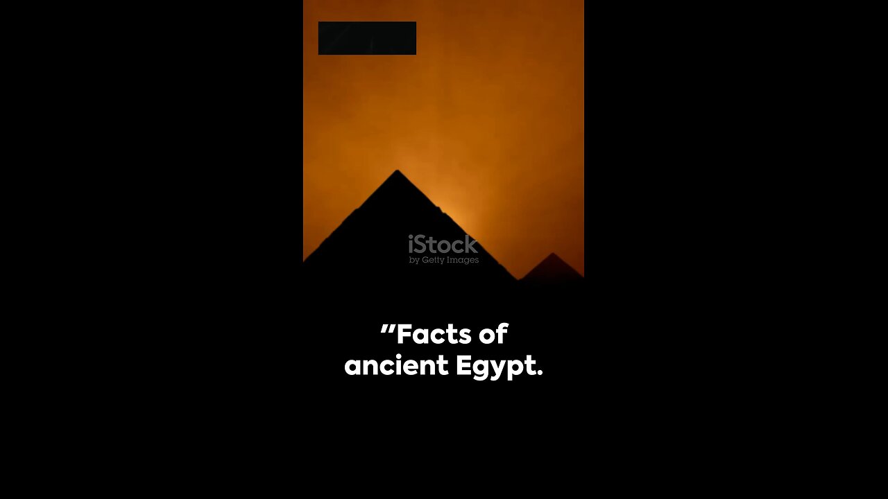 Facts of ancient Egypt