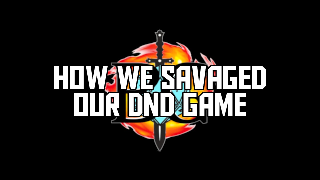 How we SAVAGED our D&D Game!