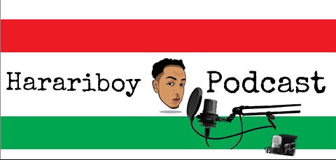 Harariboy Podcast Episode 1 A New Beginning