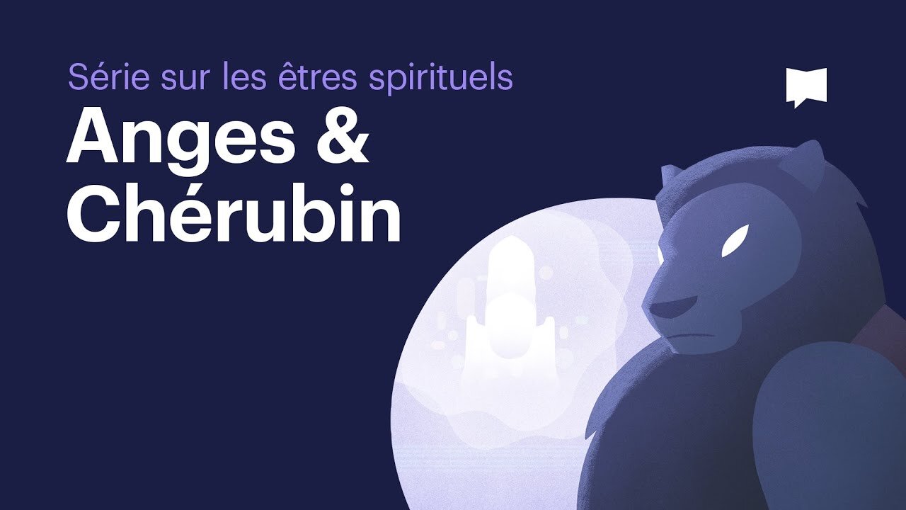 Anges et Chéribins (BIBLEPROJECT Français)