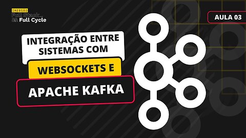 230823.01 - Integração entre sistemas com Websockets e Apache Kafka