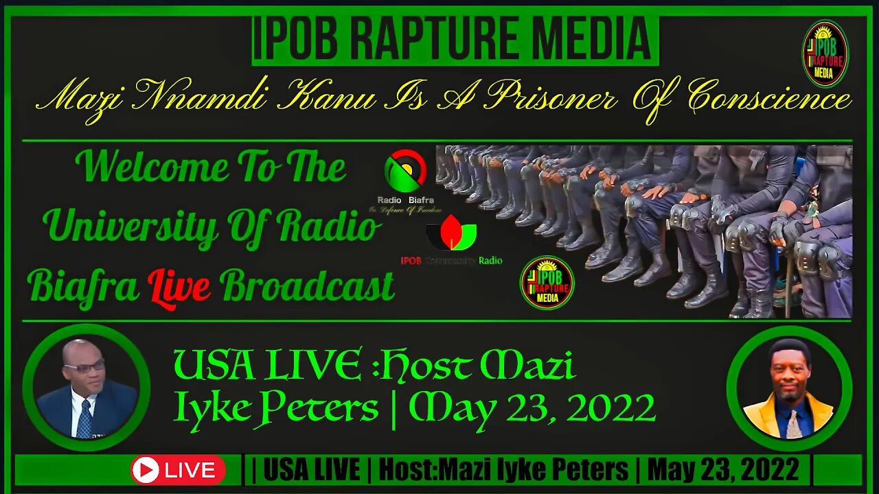 Welcome To The University Of Radio Biafra | USA LIVE | Host:Mazi Iyke Peters | May 23, 2022