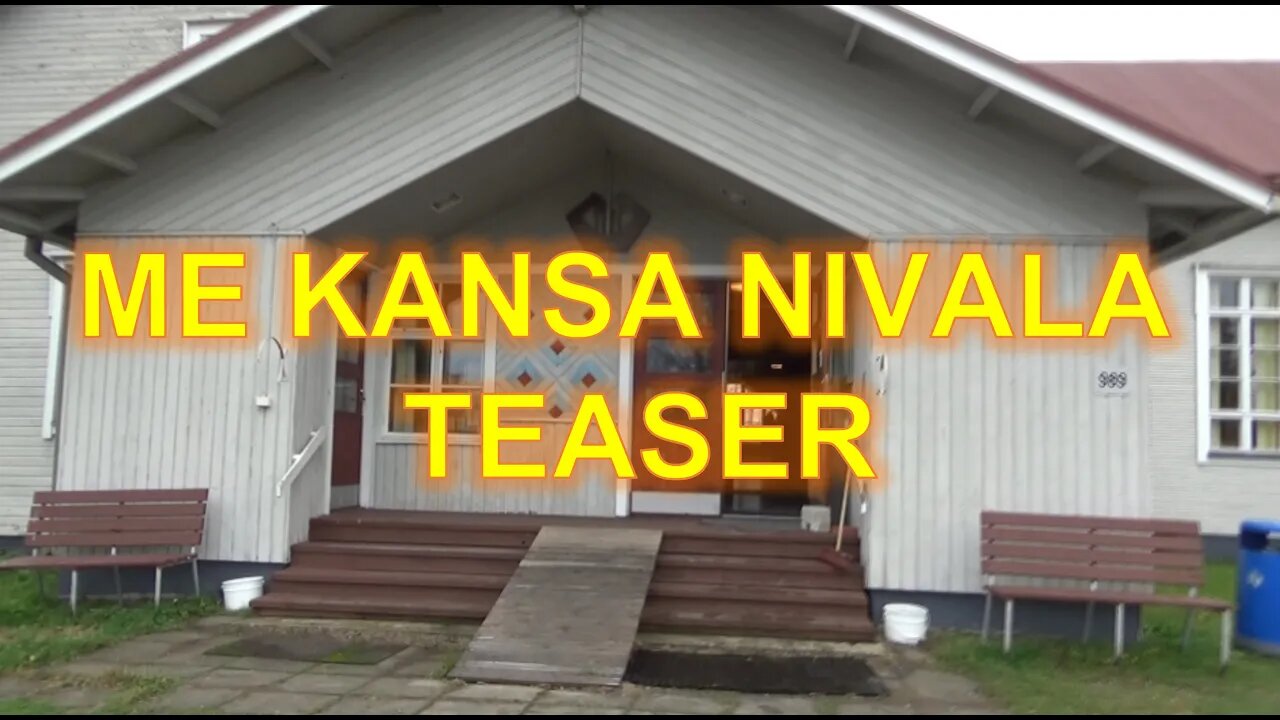 Me Kansa Nivala - Teaser