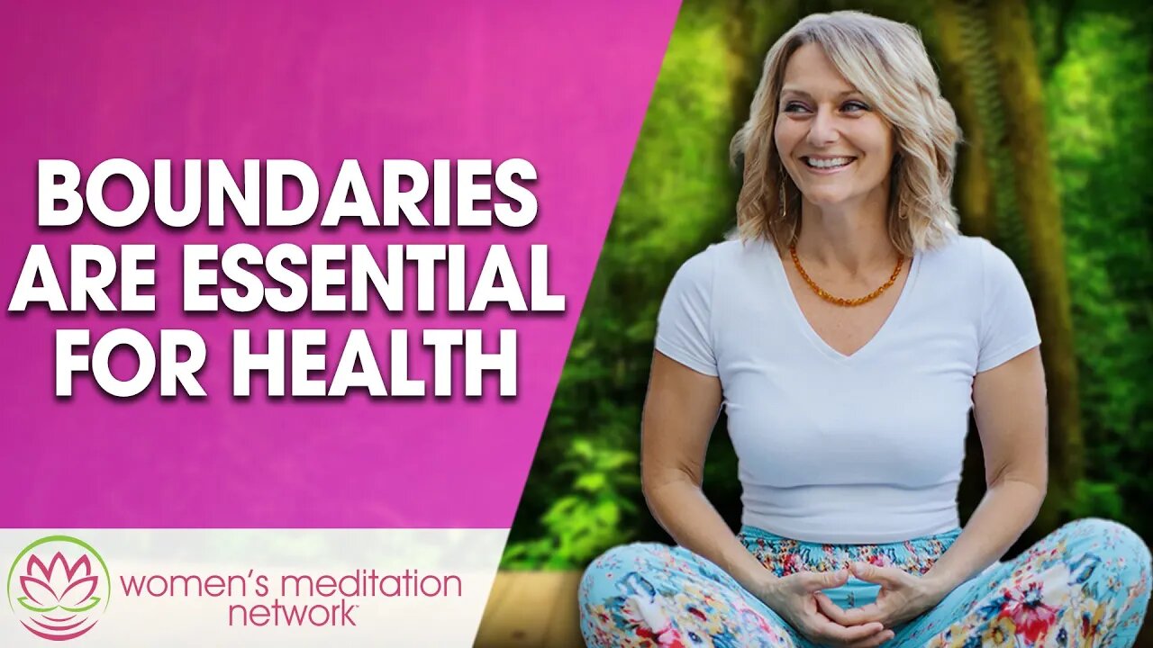 Boundaries Are Essential For Health // Healing Meditation for Women