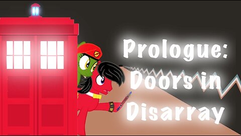 [RobertWho Adventures] Prologue: Doors in Disarray