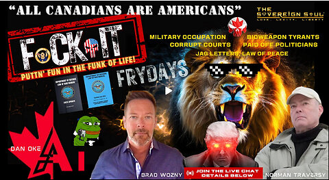 F_CKIT FRYDAY Military Call Out, [DS] Courts Crushed by Common Law, Norman Traversy & Sovereign Dan