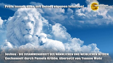 Jeshua - DIE ZUSAMMENARBEIT DES MÄNNLICHEN UND WEIBLICHEN IN EUCH