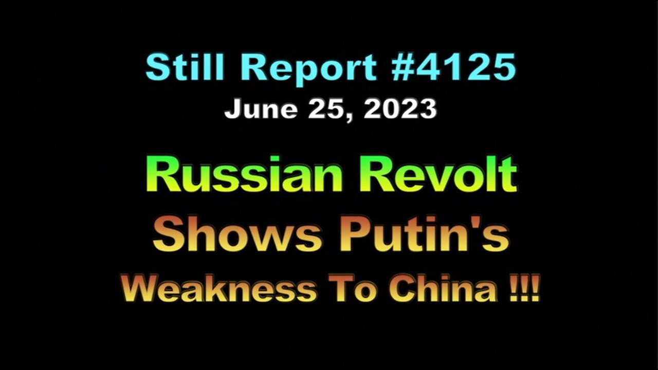 Russian Revolt Signaled Putin’s Weakness to China!!!, 4125