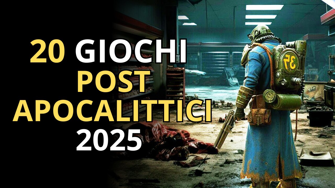 TOP 20 Videogiochi POST APOCALITTICI In Uscita 2025