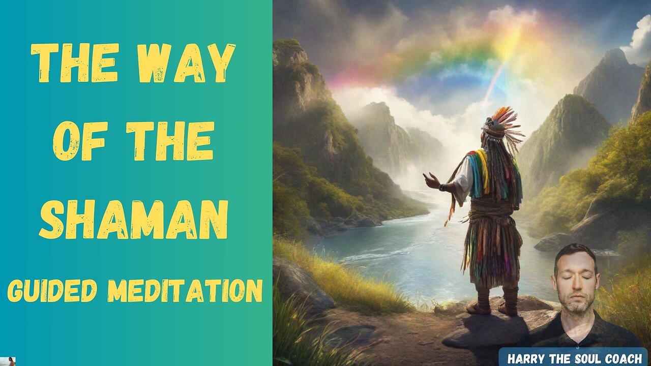 The Way of The Shaman Guided Meditation