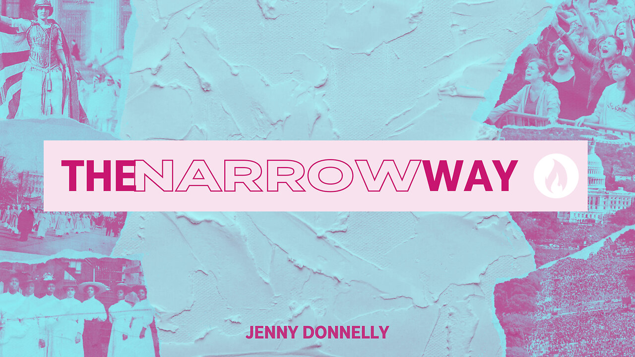 The Narrow Way (Full Service) | Jenny Donnelly