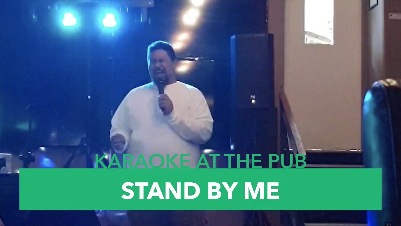 Karaoke At The Pub - Episode #10: Stand By Me