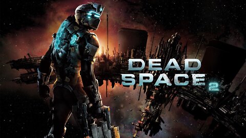 KRG - Dead Space 2 Pt.1 Return of the Reluctant Space Wuss