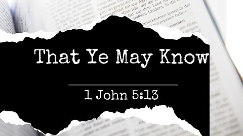 That Ye May Know - Pastor Jeremy Stout