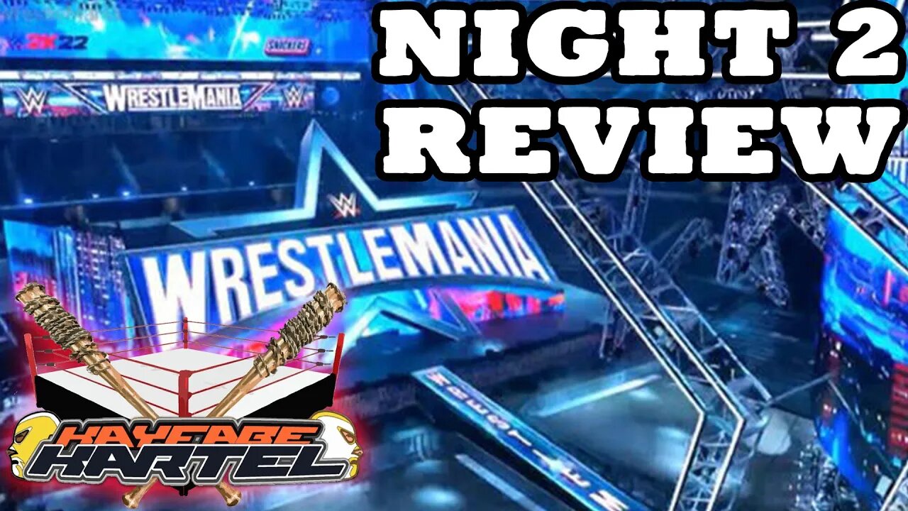 Wrestlemania 38 Night 2 Live REVIEW | Why Did They Do That?! | Kayfabe Kartel