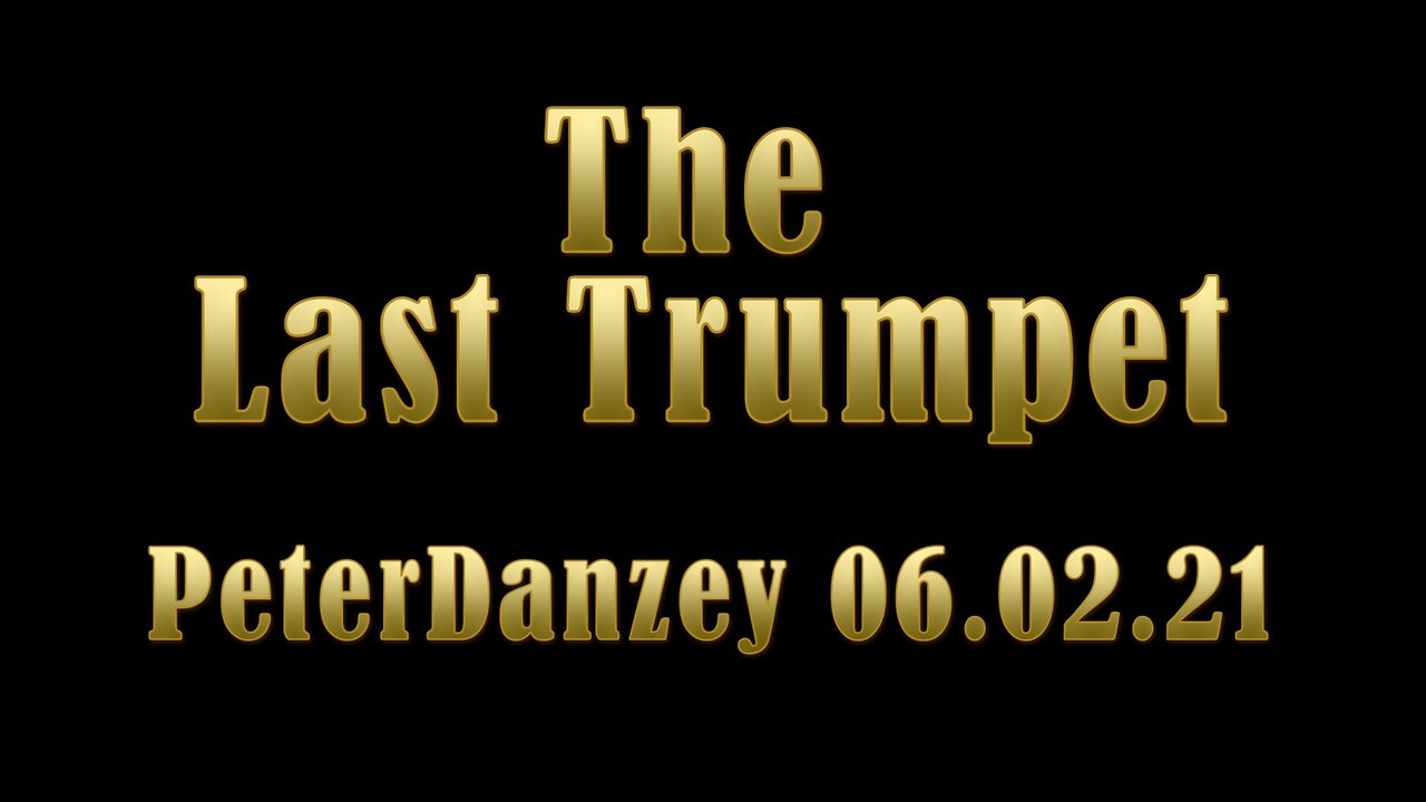 The Last Trumpet: Peter Danzey