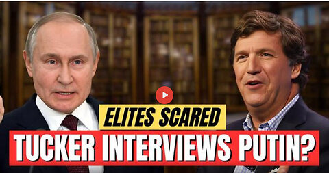 Tucker's Putin Interview - Explosive Revelations?