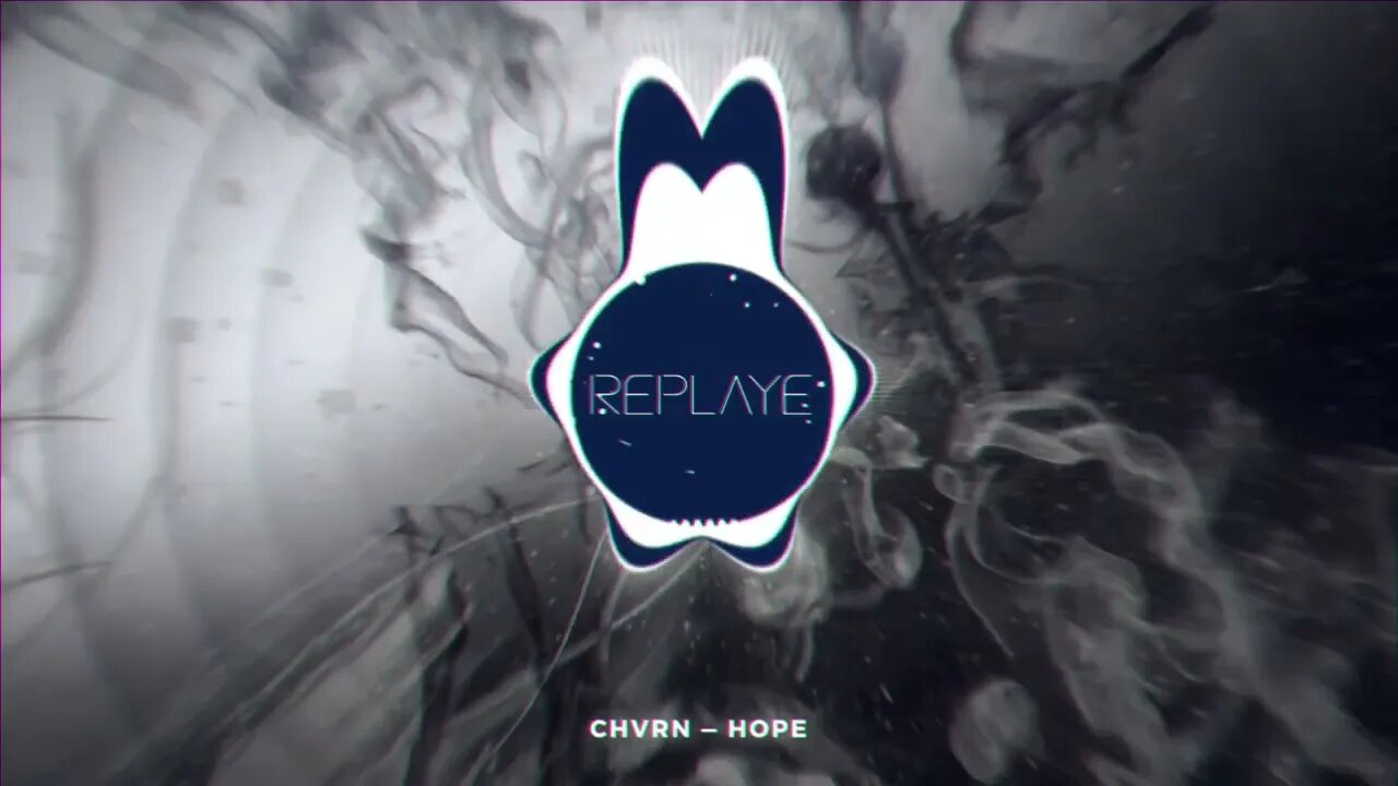 CHVRN - Hope | Replaye
