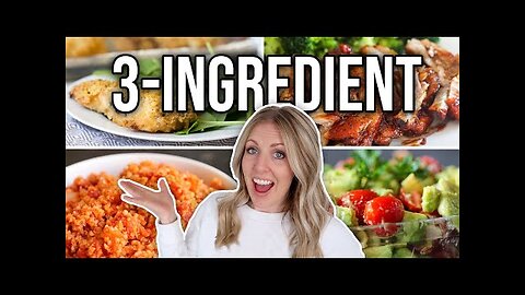 20 EASY 3 Ingredient Recipes - Dinners & Sides