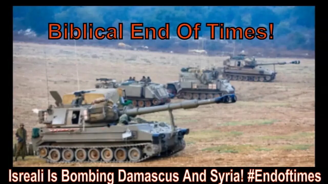 Isreali Is Bombing Damascus And Syria! #Endoftimes