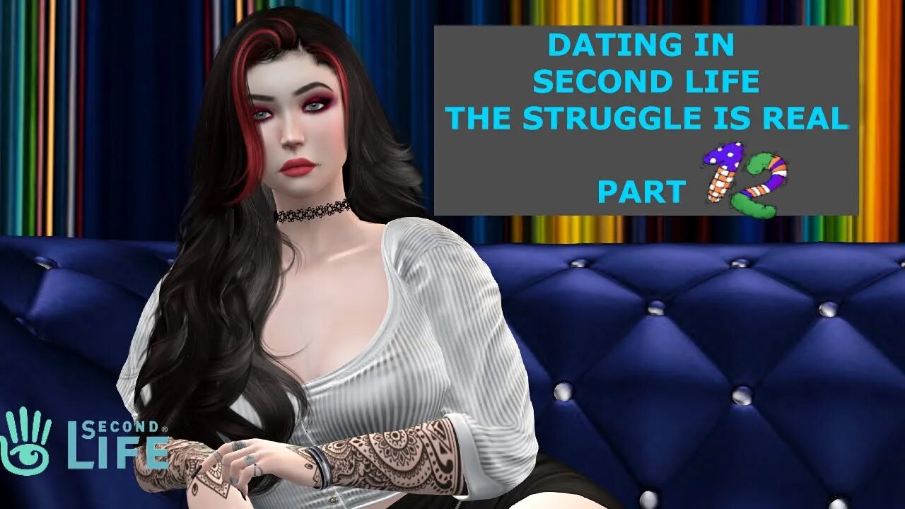 Dating in Second Life The Struggle is Real Part 12 👀