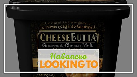 Habanero CheeseButta – CheeseButta - Gourmet Products