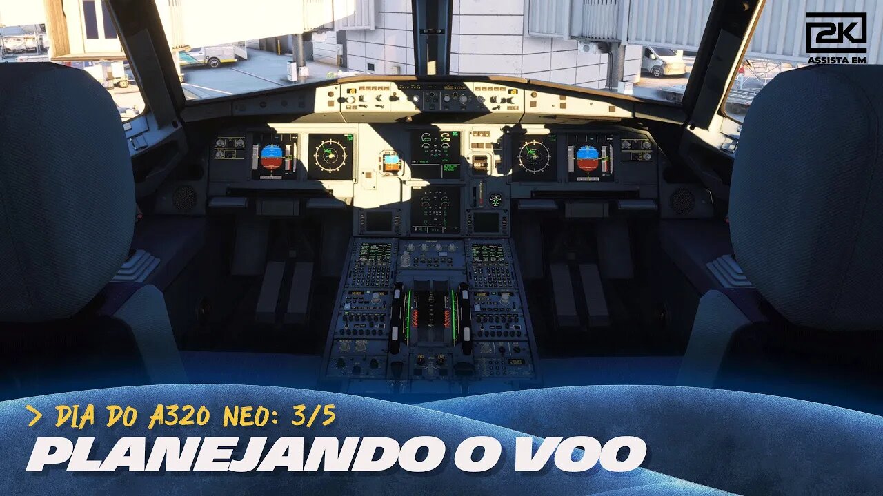 Vamos voar o A320 neo? Episódio 03-05: Planejando o Voo no Simbrief