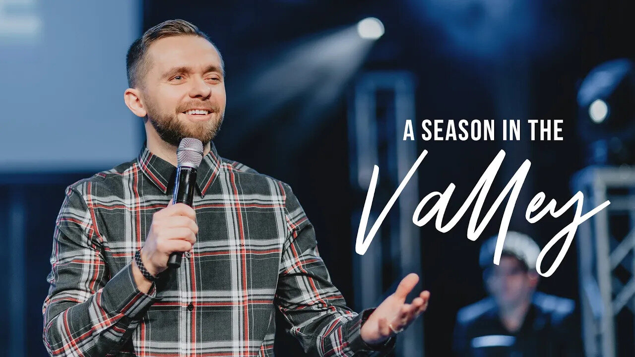 A Season in the Valley - Pastor Vlad