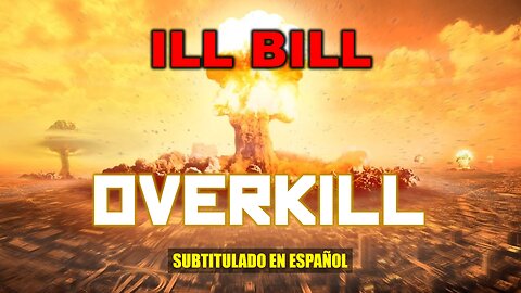 ILL BILL - Overkill | (Subtitulado en español) (Prod. por Necro)