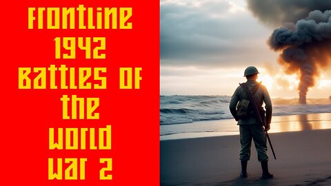 Frontline 1942 Battles of the World War 2. 7
