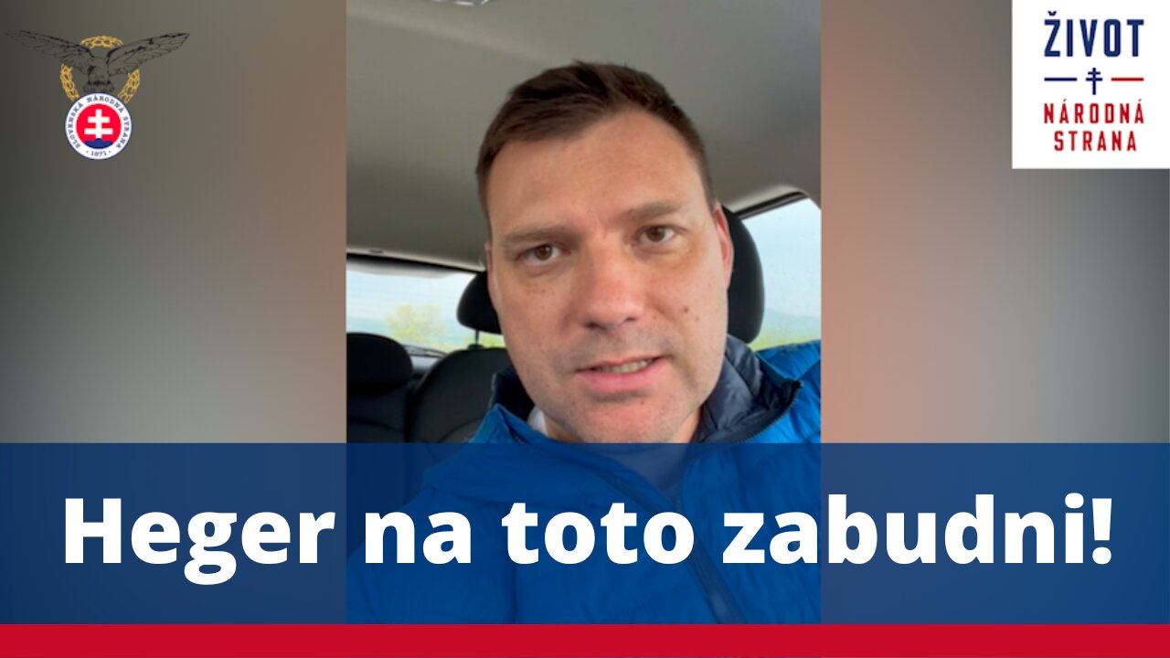 Heger na toto zabudni!