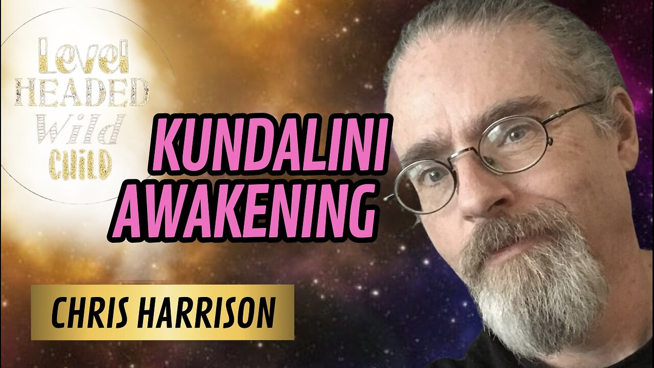 CHRIS HARRISON: SPONTANEOUS KUNDALINI AWAKENING & CONTACT ON THE HORIZON (EPISODE #1)