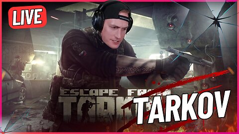 LIVE: New Update...Lets Hunt - Escape From Tarkov - Gerk Clan