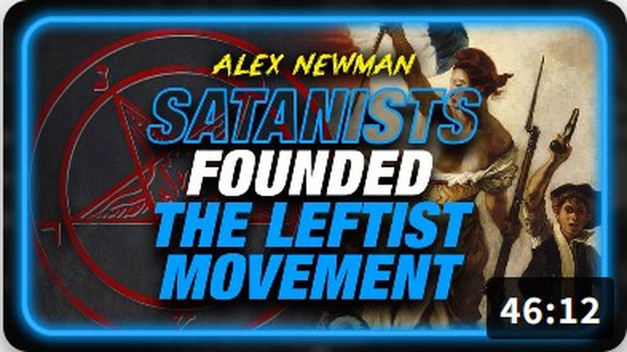 ALEX JONES Historian Warns Satanists Founded The Worldwide Leftist Movement